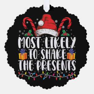 Most Likely To Shake The Presents Squad Family Ornament Card