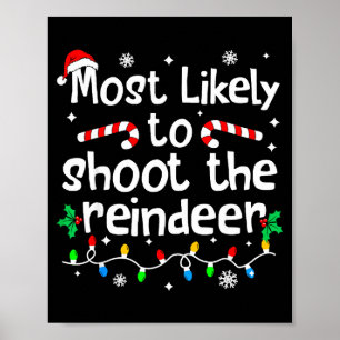 Most Likely To Shoot The Reindeer C-hristmas Match Poster
