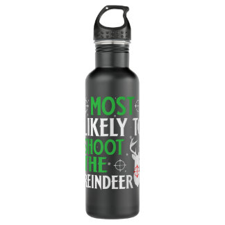 Most Likely To Shoot The Reindeer Christmas Man Hu 710 Ml Water Bottle