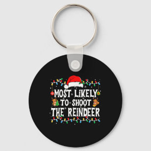 Most Likely To Shoot The Reindeer Christmas Matchi Keychain