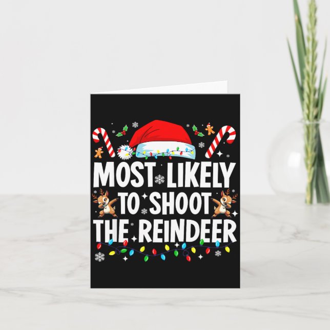 Most Likely To Shoot The Reindeer Funny Matching C Card (Front)