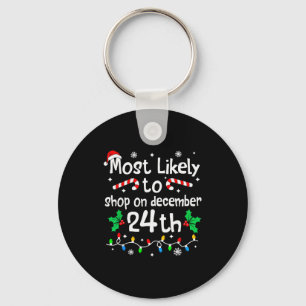 Most Likely To Shop On December 24th Christmas Mat Keychain