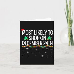 Most Likely To Shop On December 24th Family Christ Card