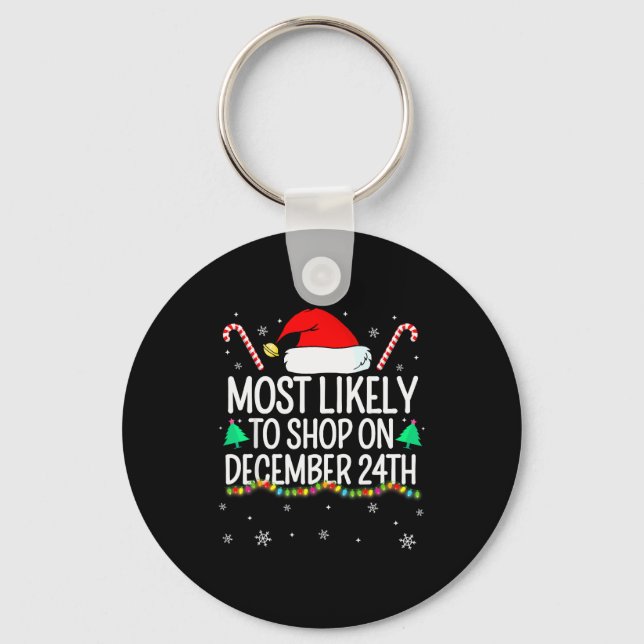 Most Likely To Shop On December 24th Family Christ Keychain (Front)