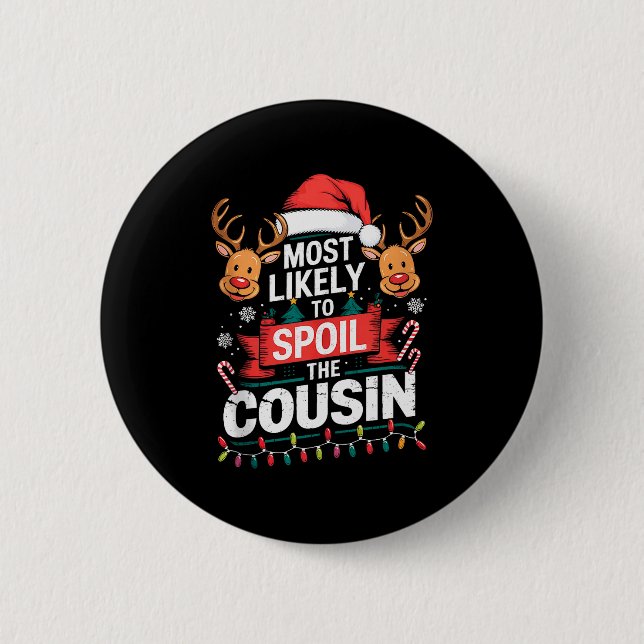 Most Likely To Sil The Cousin Christmas Party Fami 2 Inch Round Button (Front)