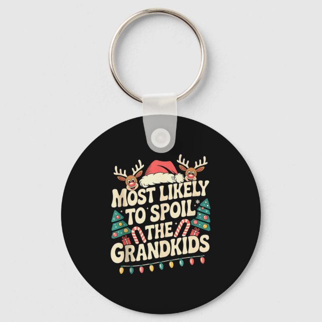 Most Likely To Sil The Grandkids Christmas Days Fu Keychain (Front)