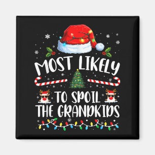 Most Likely To Sil The Grandkids Family Matching C Magnet