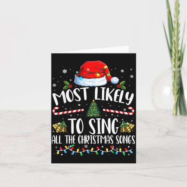 Most Likely To Sing All The Christmas Songs Family Card (Front)
