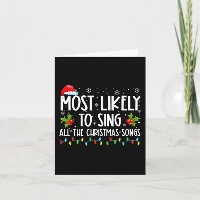 Most Likely To Sing All The Christmas Songs Family Card (Front)
