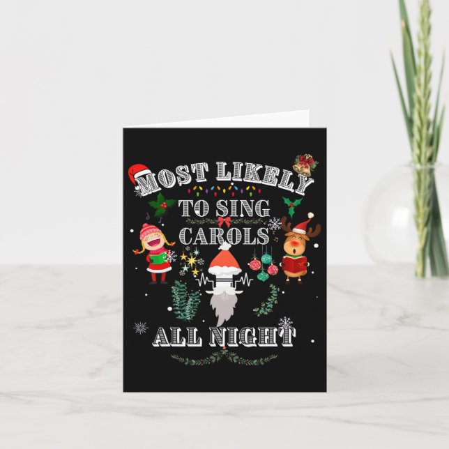 Most Likely To Sing Carols All Night Western Funny Card (Front)