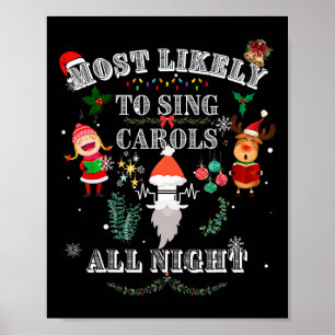 Most Likely To Sing Carols All Night Western Funny Poster
