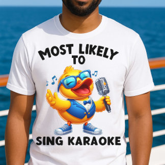 Most Likely to Sing Karaoke Funny Cruise Shirt