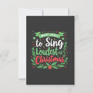 Most Likely to Sing Loudest at Christmas Thank You Card