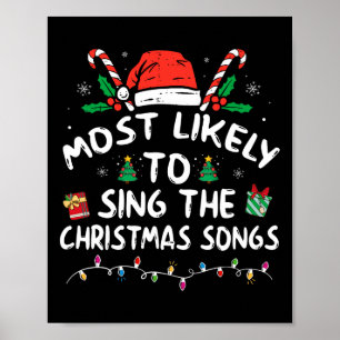 Most Likely To Sing The Christmas Songs Christmas Poster