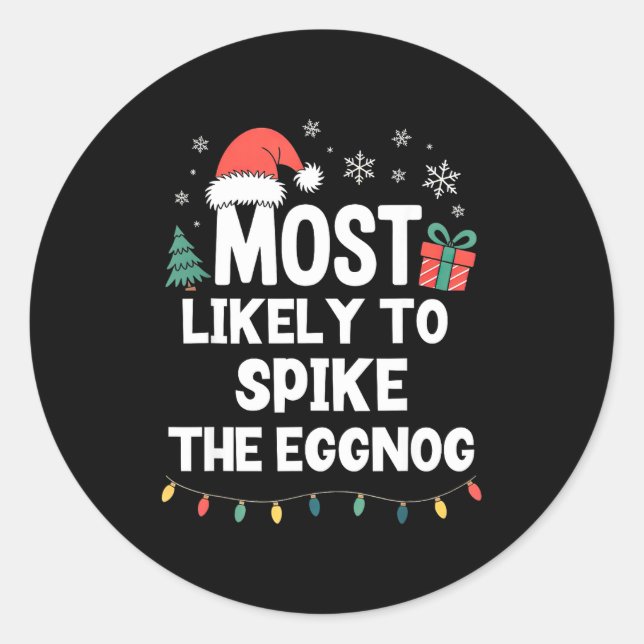 Most Likely To Ske The Eggnog Christmas Funny Xmas Classic Round Sticker (Front)