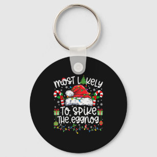 Most Likely To Ske The Eggnog Family Matching Chri Keychain