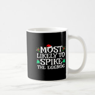 Most Likely To Ske The Eggnog Funny Matching Chris Coffee Mug