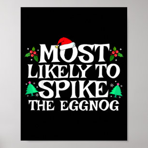 Most Likely To Ske The Eggnog Funny Matching Chris Poster