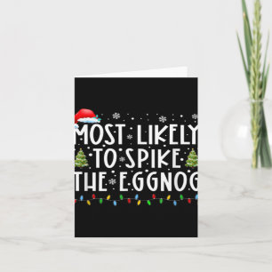 Most Likely To Ske The Eggnog Matching Christmas T Card