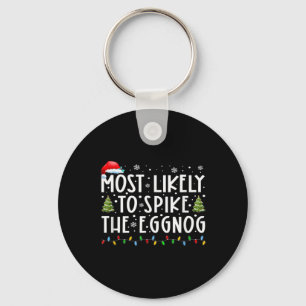 Most Likely To Ske The Eggnog Matching Christmas T Keychain