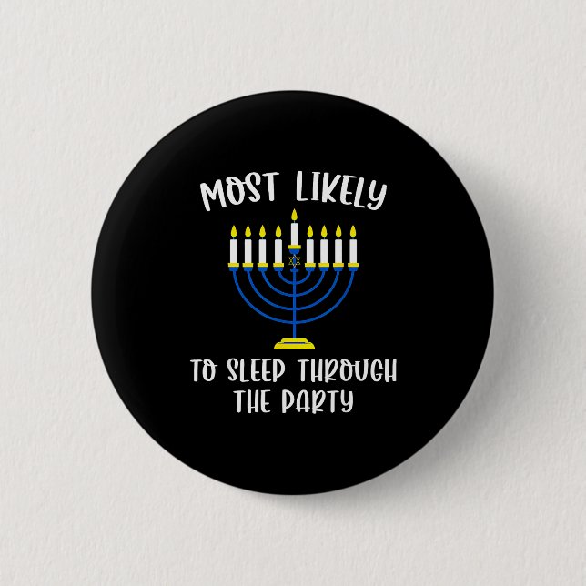 Most Likely To Sleep Through Party Hanukkah Group  2 Inch Round Button (Front)