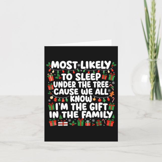 Most Likely To Sleep Under The Tree Cause We All K Card (Front)