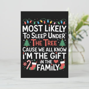 Most Likely To Sleep Under The Tree I'm The Gift Invitation