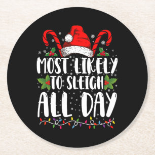Most Likely To Sleigh All Day Christmas Family Round Paper Coaster
