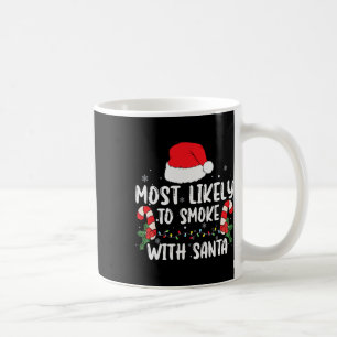 Most Likely To Smoke With Santa Xmas Lights Funny Coffee Mug