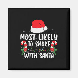 Most Likely To Smoke With Santa Xmas Lights Funny Magnet
