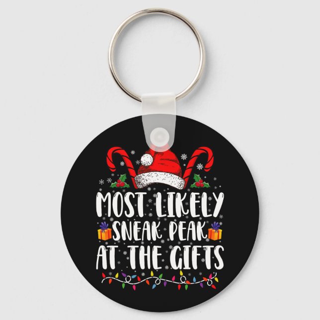 Most Likely To Sneak Peak At The Gifts Christmas Keychain (Front)