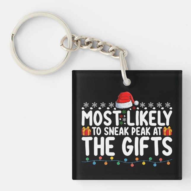 Most Likely To Sneak Peak At The Gifts Christmas Keychain (Front)