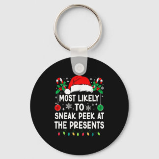 Most Likely To Sneak Peek At The Presents Christma Keychain