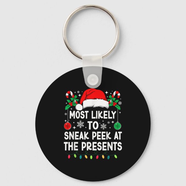 Most Likely To Sneak Peek At The Presents Christma Keychain (Front)