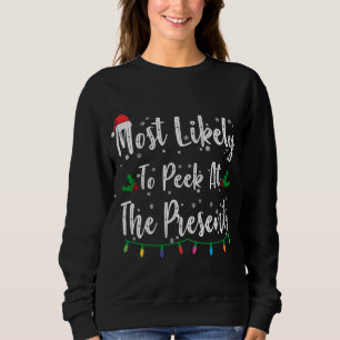 Most Likely To Sneak Peek At The Presents Family X Sweatshirt