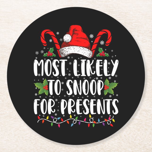 Most Likely To Snoop For Presents Family Christmas Round Paper Coaster (Front)
