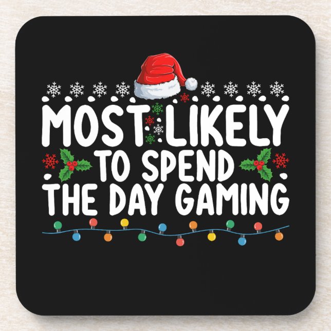 Most Likely To Spend The Day Gaming Christmas Coaster (Front)