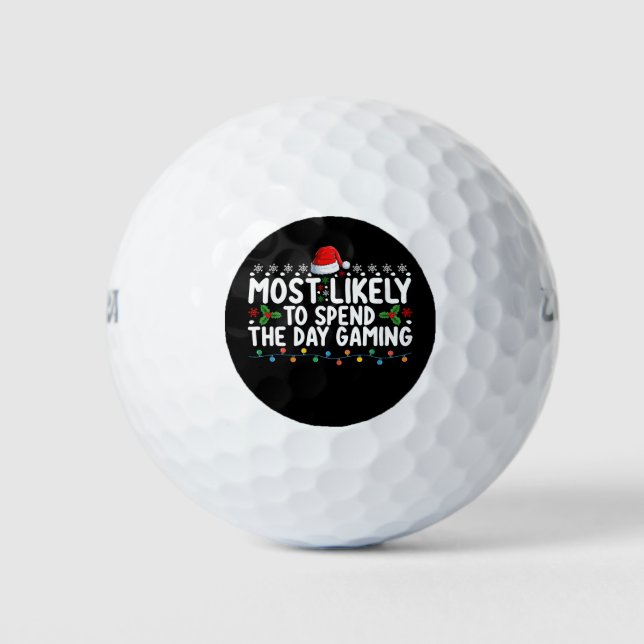 Most Likely To Spend The Day Gaming Christmas Golf Balls (Front)