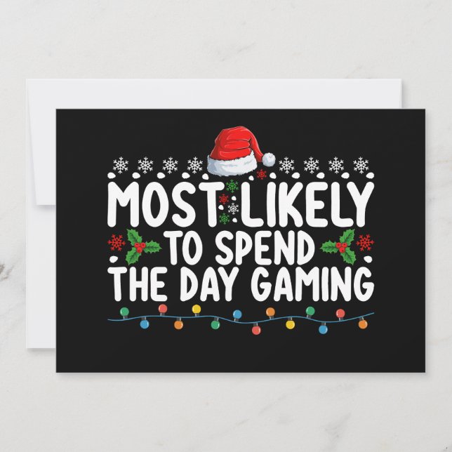 Most Likely To Spend The Day Gaming Christmas Invitation (Front)