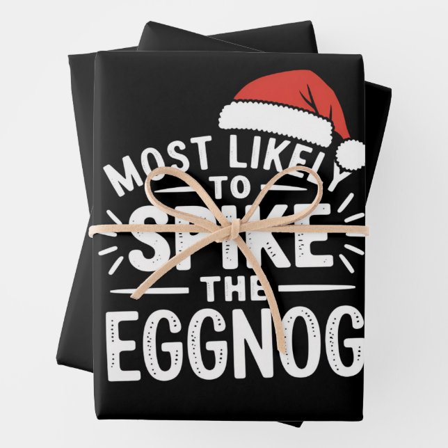 Most Likely To Spike The Eggnog Christmas Matching Wrapping Paper Sheet (In situ)
