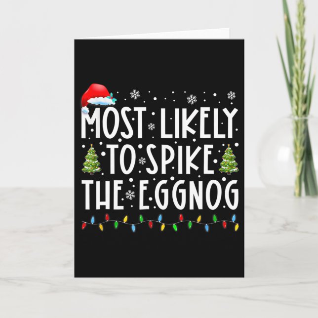 Most Likely To Spike The Eggnog Family Matching Ch Card (Front)