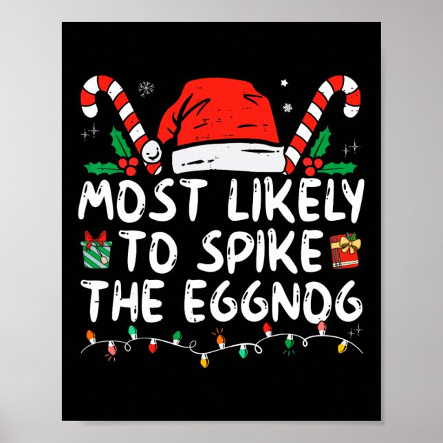 Most Likely To Spike The Eggnog Family Matching Ch Poster (Front)