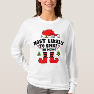 Most likely to spike the eggnog T-Shirt