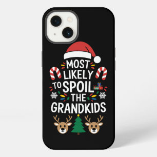 Most Likely To Spoil The Grandkids Family Joke iPhone 13 Case