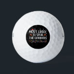 Most Likely To Spoil The Grandkids Funny Christmas Golf Balls<br><div class="desc">Most Likely To Spoil The Grandkids Funny Christmas</div>