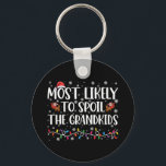 Most Likely To Spoil The Grandkids Funny Christmas Keychain<br><div class="desc">Most Likely To Spoil The Grandkids Funny Christmas</div>