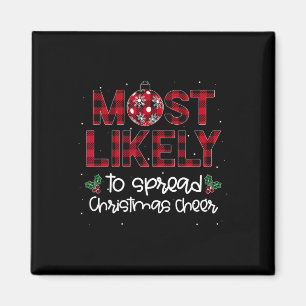 Most Likely To Spread Christmas Cheer Family Match Magnet