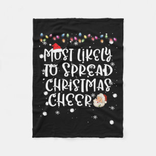 Most Likely To Spread Christmas Cheer Xmas Lights  Fleece Blanket