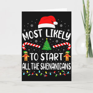 Most Likely To Start All The Shenanigans Family Ma Card