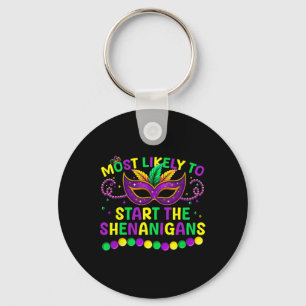 Most Likely To Start All The Shenanigans Family Ma Keychain